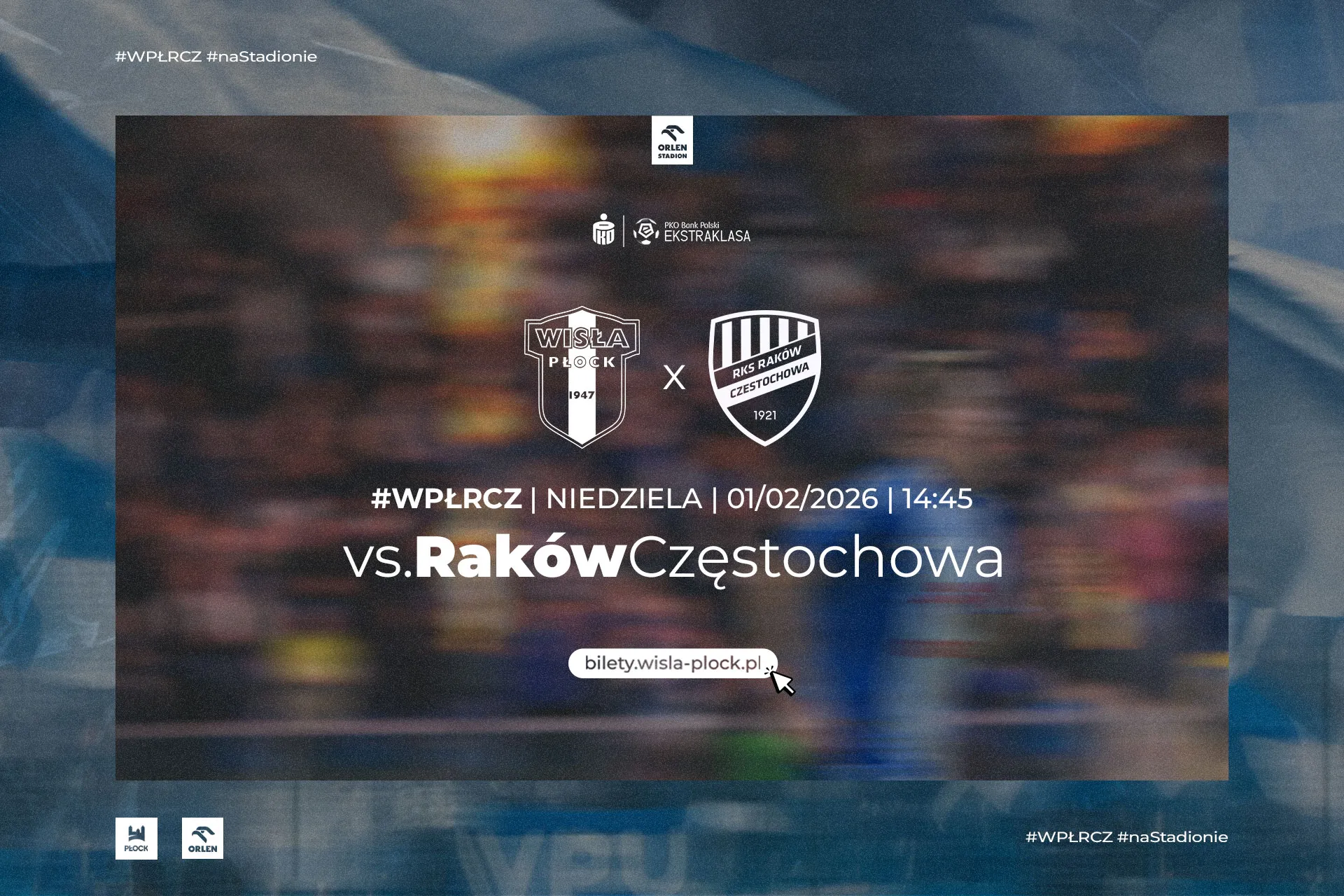 Plakat zapraszający na mecz piłkarski między Wisłą Płock a Rakowem Częstochowa, który odbędzie się 1 lutego 2026 roku o 14:45.